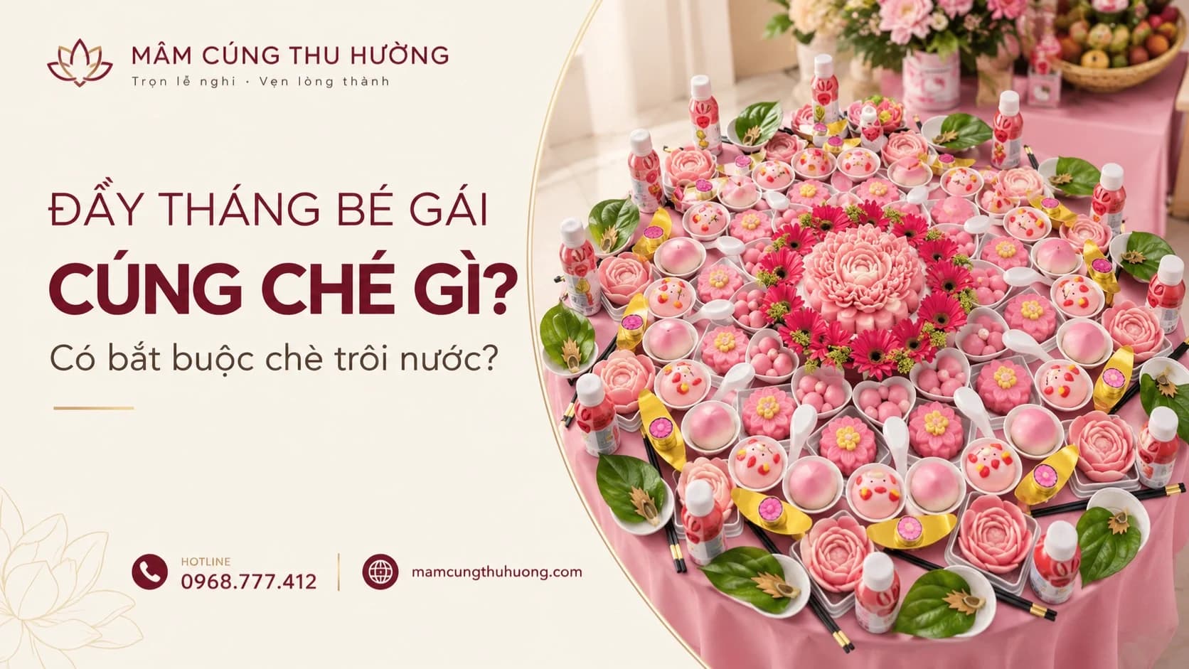 Đầy tháng bé gái cúng chè gì? Có bắt buộc chè trôi nước?